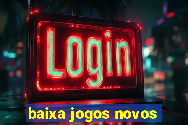 baixa jogos novos